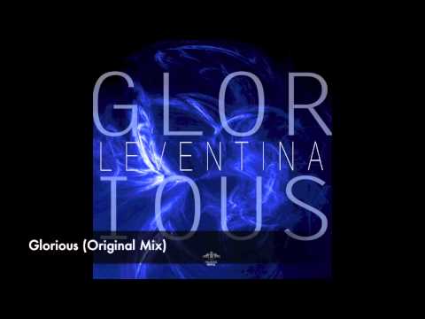 Leventina - Glorious (Original MIx)