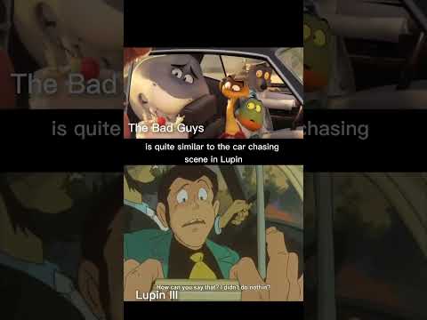 The Bad Guys Car Chasing Scene is Inspired by Lupin III Anime (Lupin the 3rd)