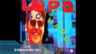 L.U.P.O. - So Hard (Club Mix) [1991]