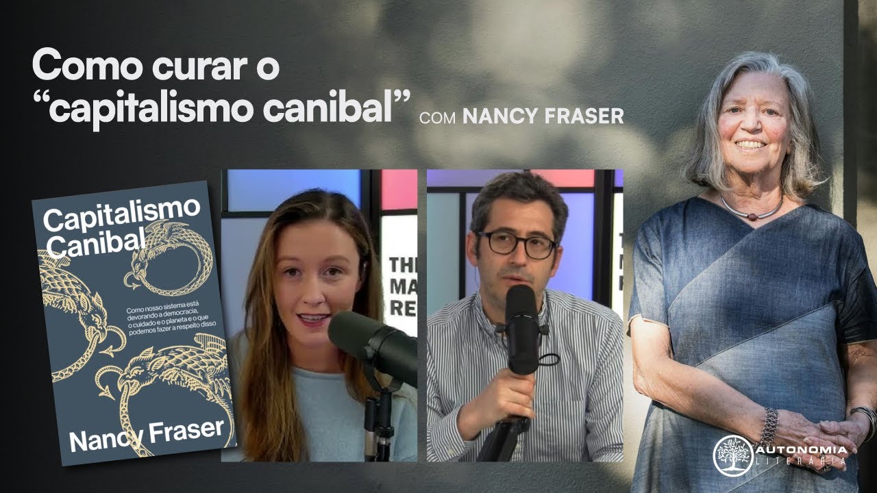 Como curar o "capitalismo canibal" | Nancy Fraser