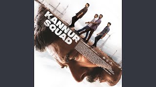 Kannur Squad Trailer Theme From Kannur Squad 