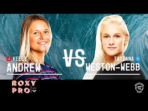 Tatiana Weston-Webb vs. Keely Andrew - Round of 16, Heat 4 - Roxy Pro France W 2019