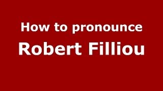 How to pronounce Robert Filliou