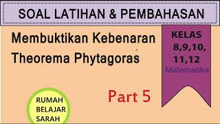 Membuktikan Kebenaran Theorema Phythagoras 5