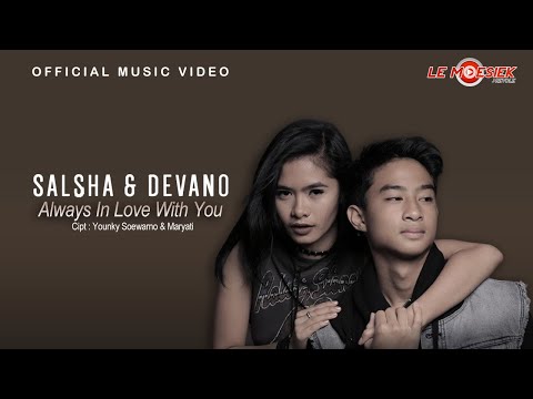 Salsha dan Devano - Always In Love With You (Official Music Video)