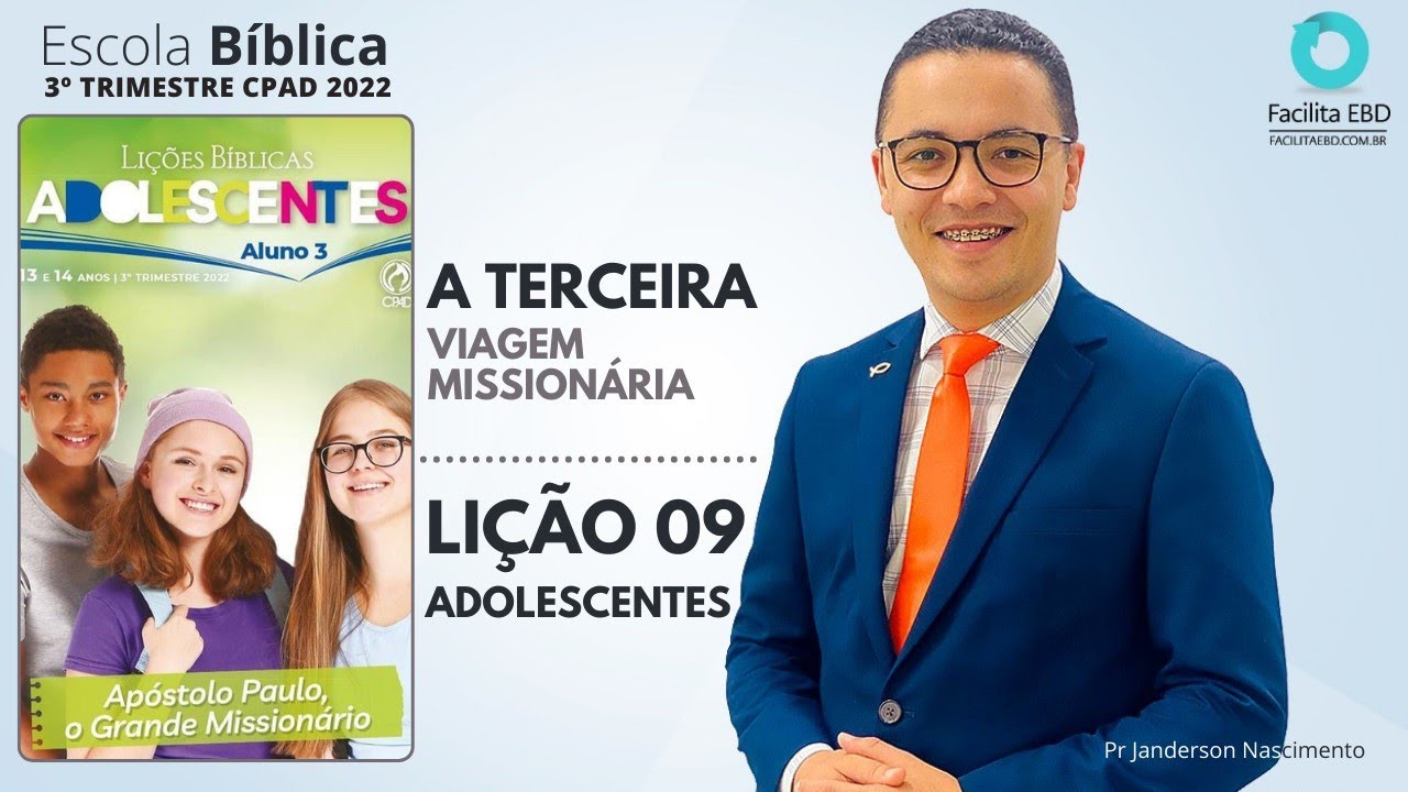 Lição 09 - A Terceira Viagem Missionária - ADOLESCENTES