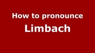 How to pronounce Limbach
