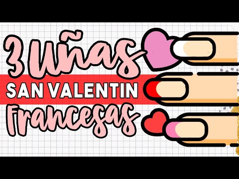 3 MANICURAS FÁCILES · UÑAS SAN VALENTÍN FRANCESAS 💖