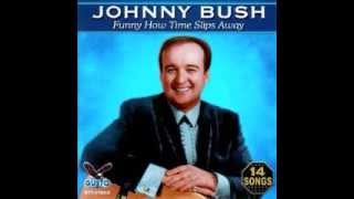 Johnny Bush -  Wine Me Up