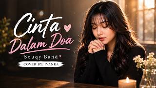 Download lagu (full lirik) CINTA DALAM DOA - SouQy Band | Cover by Ivanka mp3