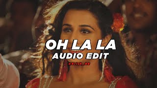 OHH LA LA OHH LA LA - Audio Edit  @Krish_AE