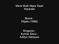 Mera Mulk Mera Desh - Karaoke - Diljale (1996 ...