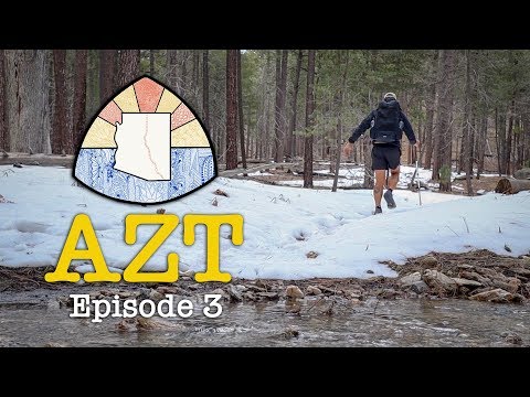 AZT 2019 Thru-Hike: Episode 3 - Snows and Zeros