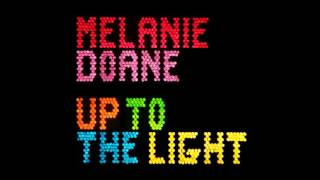 Melanie Doane - Up To The Light