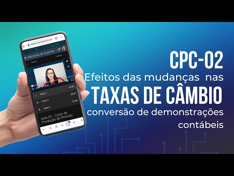 CPC 02 - Efeitos das mudanças nas taxas de câmbio e conversão de demonstrações contábeis