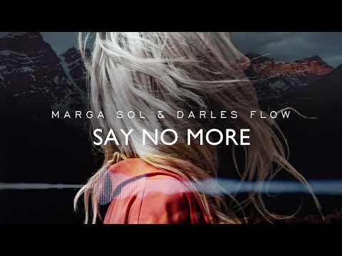 Say no More - Marga Sol, Darles Flow