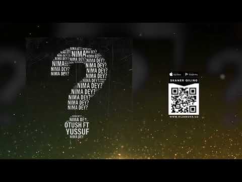 Otush & Yussuf - Nima dey | Отуш & Юссуф - Нима дей (AUDIO)