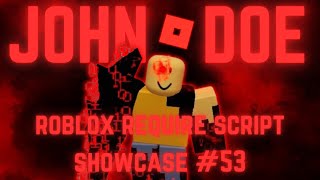 Roblox Require Script Showcase #53 | John Doe