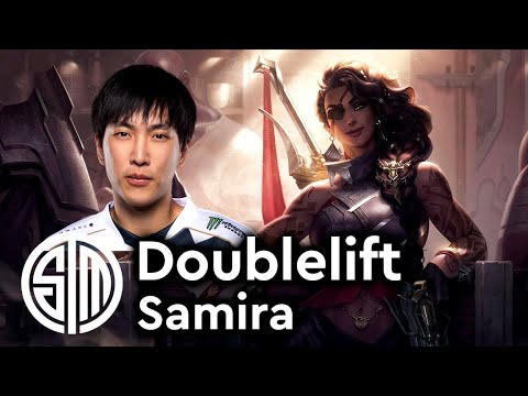 Doublelift picks Samira