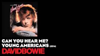 Can You Hear Me? - Young Americans [1974] - David Bowie