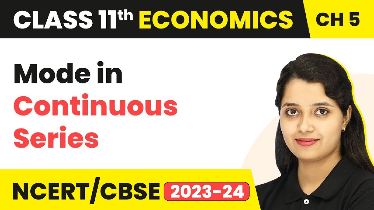 Mode in Continuous Series - Measures of Central Tendency | Class 11 Economics - Statistics