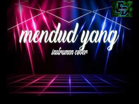 [mendud yang] instrumen cover