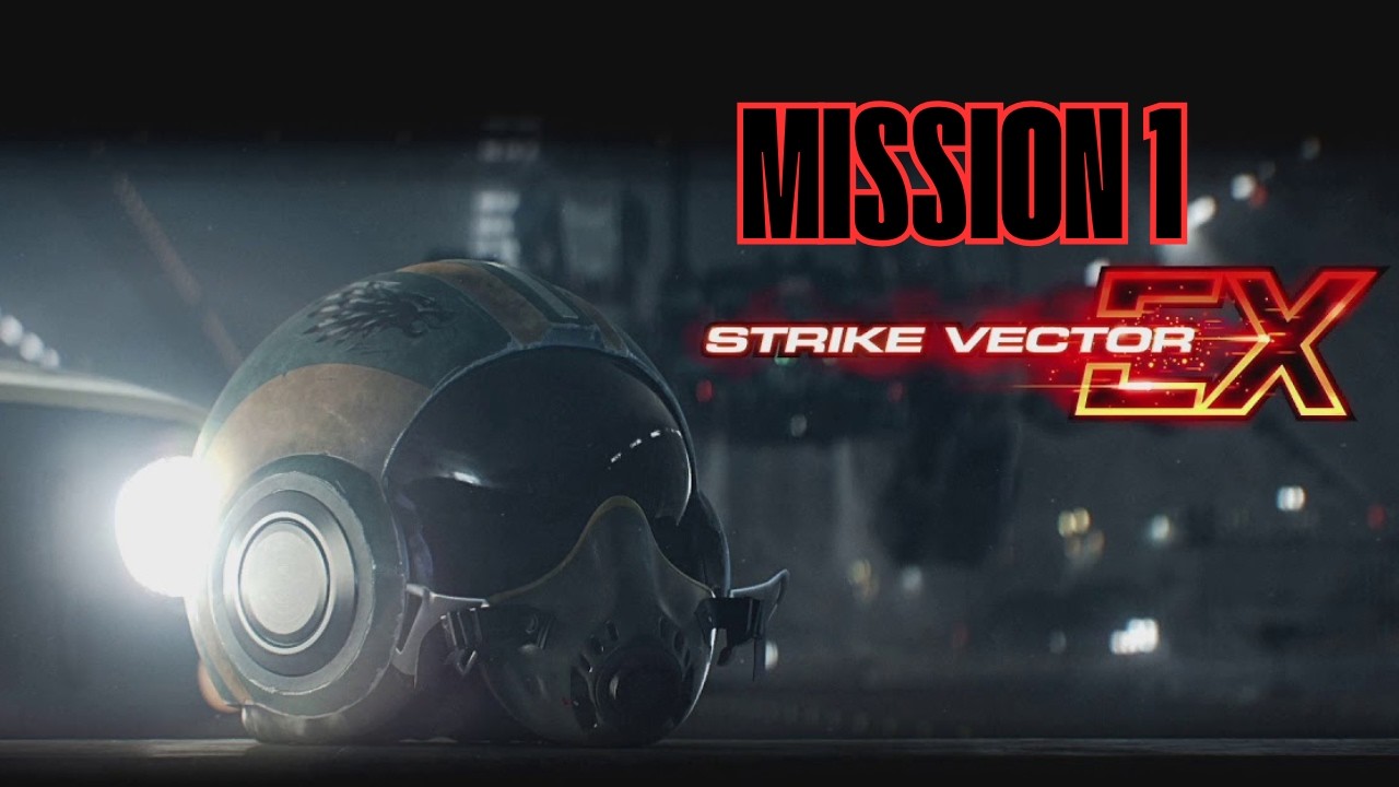 Strike Vector EX - 01 All hands on deck