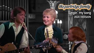 Singin&#39; My Song (2020 Version) by The Partridge Family