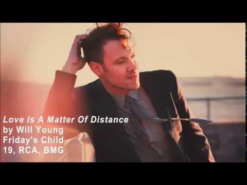[Vietsub] Love Is A Matter Of Distance - Will Young