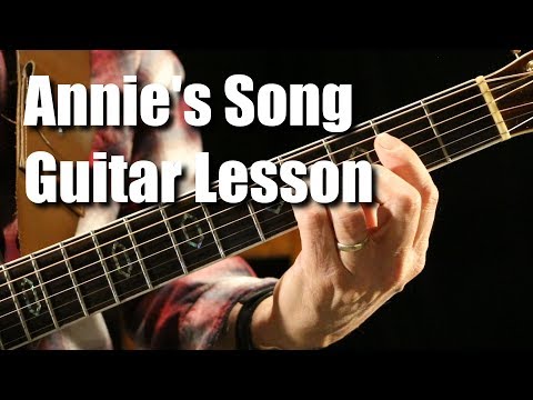 Annie's Song John Denver Guitar Lesson Tutorial