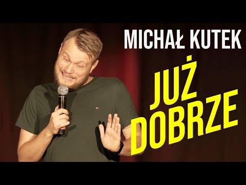 Michał Kutek - Już dobrze | Stand-up | 2020