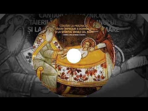 Troparul Sfântului Vasile cel Mare/ Troparul Tăierii Împrejur a Mântuitorului