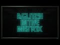 Glitch In The Matric Trailer