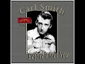 Carl Smith - Before I Met You (1956)