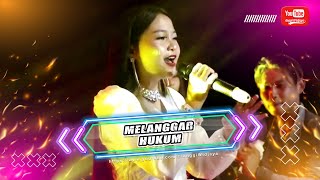 Download lagu MELANGGAR HUKUM - INTAN PAJERO - PESONA NADA mp3