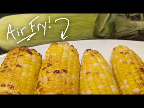 Easiest Corn on the Cob ever! (Air-Fried!)