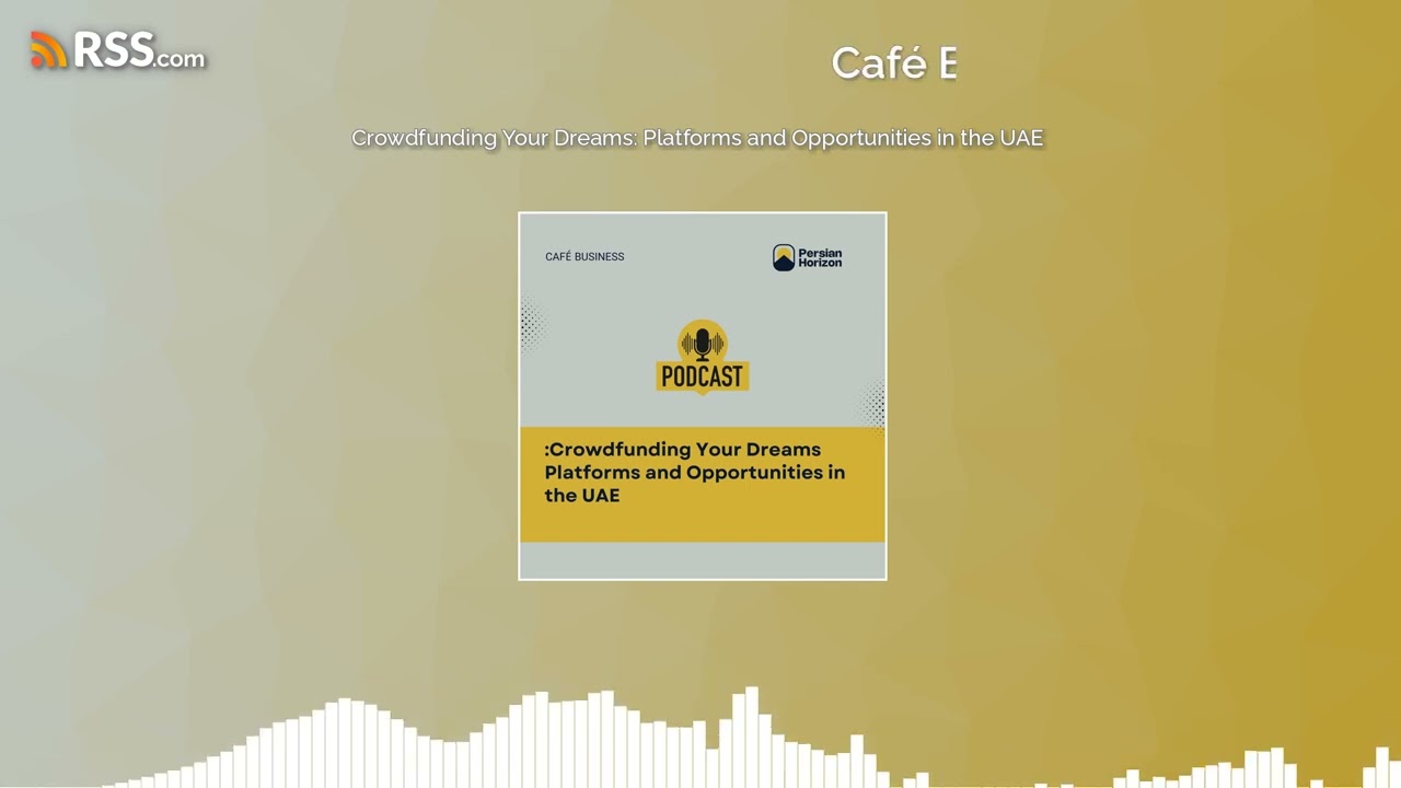 Crowdfunding Your Dreams: Platforms and Opportunities in the UAE