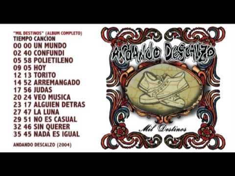 Mil Destinos - Andando Descalzo (album completo)
