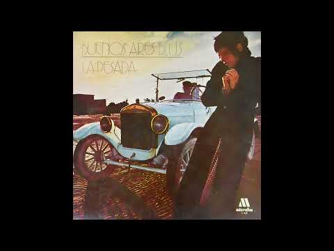 La Pesada del Rock & Roll - Buenos Aires Blus (Argentina, 1972) - Álbum Completo