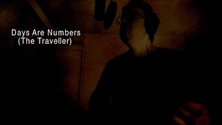 &quot;Days Are Numbers (The Traveller)&quot; - Alan Parsons / Eric Woolfson- Cover Pepe Pulido.