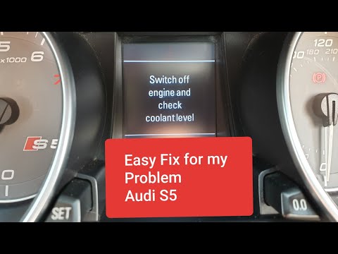 Audi S5 2008 - FIX Error Warning ( Switch off Engine and check Coolant Level ) Audi and VW Models