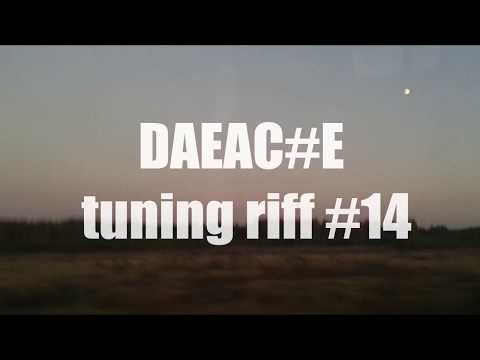 DAEAC#E tuning riff #14 WITH TABS