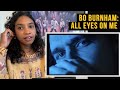 Bo Burnham, All Eyes on Me (Thoughts & Commentary)