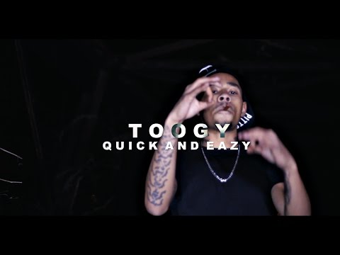 Toogy - Quick And Eazy | @Blaccoutprod