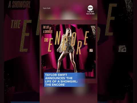 Taylor Swift announces 'The Life of a Showgirl: The Encore'