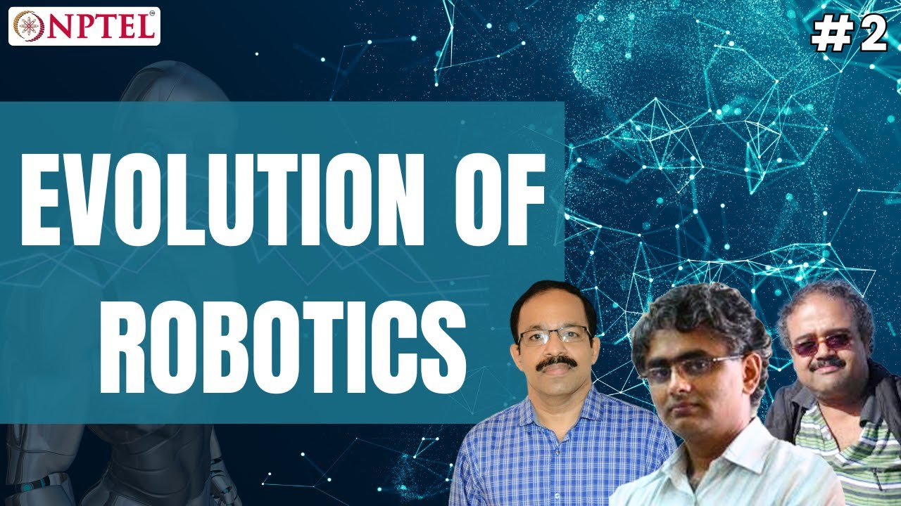 #2 Evolution of Robotics | Introduction to Robotics