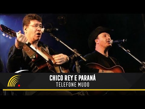 Chico Rey & Paraná - Telefone Mudo (Ao Vivo Vol. 1)(Vídeo Oficial)