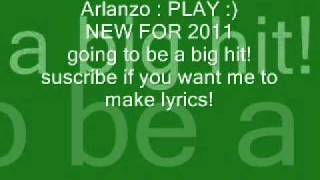 Arlanzo Play! new song for 2011