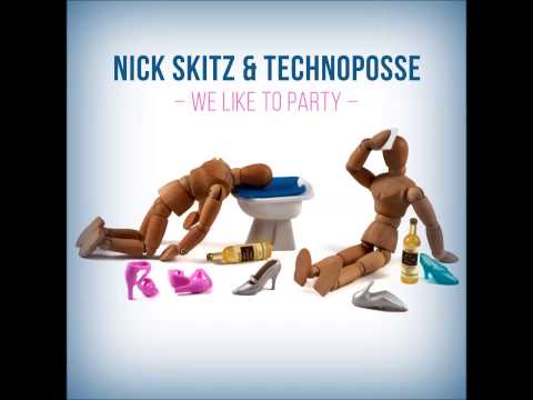 Nick Skitz & Technoposse - We Like To Party (Radio Edit)