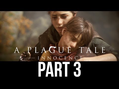 A PLAGUE TALE INNOCENCE Gameplay Walkthrough Part 3 - THE APPRENTICE (Full Game)